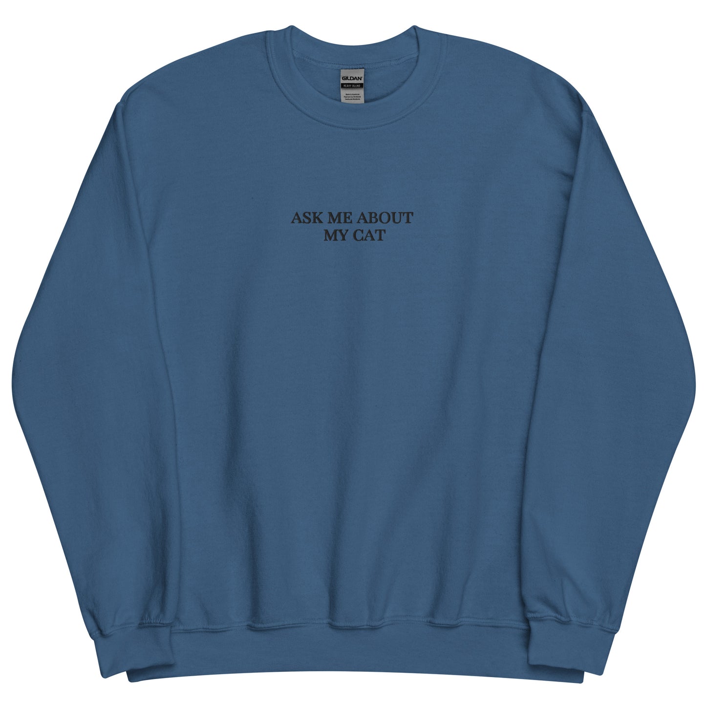 Embroidered Ask Me About My Cat Y2K unisex sweatshirt